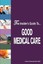 NEW The Insider's Guide To Good Medical Care by... BOOK (Paperback / softback)