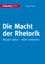 Die Macht der Rhetorik Roman Braun 9783868814972