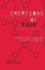 Creations of Fire: Chemistry's Lively History from Alchemy to the Atomic Age...