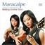 Beijing Guitar Duo: Maracaipe CD NEW