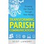 Transforming Parish Communications: Growing the Church Through New Media Scot La