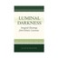 Luminal Darkness: Imaginal Gleanings from Zoharic Literature by Elliot R....