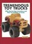 Tremendous Toy Trucks by Les Neufeld.