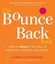 The Bounce Back Book: How to Thrive in the Face of Adversity, Setbacks, and