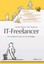 Matzner, Thomas: IT-Freelancer, Taschenbuch