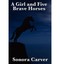 NEW A Girl and Five Brave Horses by Sonora Carver