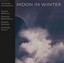 Centazzo, Andrea / Dave Bal...-Moon In Winter (US IMPORT) CD NEW