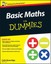 Basic Maths for Dummies by Colin Beveridge.