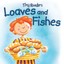 Loaves and Fishes by Juliet David (Board book, 2011)