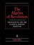 The Algebra of Revolution: The Dialectic and the Classical Marxist Tradition.