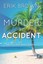 NEW Murder By Accident: Sequel to Palm Beach Detective by Erik Brown