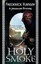 NEW Holy Smoke by Frederick Ramsay BOOK (Paperback) Free P&H