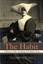 The Habit: A History of the Clothing of Catholic Nuns by Elizabeth Kuhns...