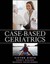 Case-based Geriatrics: A Global Approach by Victor A. Hirth.