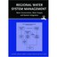 Regional Water System Management: Water Conservation, Water Supply and System In