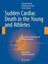 Thiene, Gaetano: Sudden Cardiac Death in the Young and Athletes, Buch