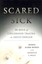 Scared Sick: The Role of Childhood Trauma in Adult Disease by Robin...