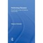 Performing Remains: Art and War in Times of Theatrical Reenactment Schneider, Re