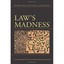 Law's Madness - Paperback NEW Austin Sarat 2006-07-30