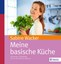 Meine basische Küche Sabine Wacker