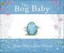 The Bog Baby by Jeanne Willis.