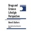 Drugs and Crime in Lifestyle Perspective Walters, Glenn D.