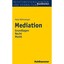 Mediation: Grundlagen/Recht/markt Rothemeyer, Peter