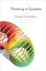 Thinking in Systems: a Primer by Donella H. Meadows (Hardback, 2015)