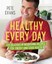 HEALTHY EVERY DAY by Pete Evans BRAND NEW on hand IN AUSTRALIA!