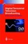 Digital Terrestrial Television Broadcasting: Designs, Systems and Operation by P