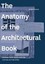 The Anatomy of the Architectural Book NEU Gebunden Buch Andr