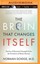 The Brain That Changes Itself: Stories of Personal Triumph from the Frontiers