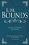 E. M. Bounds: Collected Works on Prayer by Bounds, Edward M. -Hcover