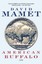 American Buffalo: A Play by David Mamet.