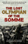 COOKSEY, JON-THE LOST OLYMPIAN OF THE SOMME BOOK NEW