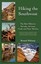 Hiking the Southwest: The Best Hikes in Nevada, Arizona, Utah, and New Mexico.