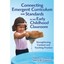 Connecting Emergent Curriculum and Standards in the Ear - Hardcover NEW Schwartz