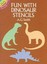 Fun with Dinosaur Stencils by A.G. Smith (English) Paperback Book Free Shipping!