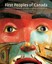 First Peoples of Canada: Masterworks from the Canadian Museum of Civilization...