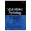 Stock-Market Psychology: How People Value and Trade Stocks Karl-Erik Warneryd