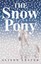 The Snow Pony by Alison Lester (Paperback / softback, 2006)