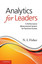 Analytics for Leaders: A Performance Measurement System - Hardcover NEW N. I. Fi