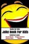 Books for Kids: Joke Book for Kids (Children's Book): (Knock Knock, Animal