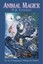 Animal Magick: Art of Recognising and Working with Familiars by Deanna J....