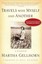 Travels with Myself and Another A Memoir by Martha Gellhorn 9781585420902