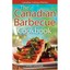 Canadian Barbecue Cookbook,The - Paperback NEW Brad Smoliak(Au CA