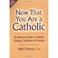 Now That You Are a Catholic: An Informal Guide to Catho - Paperback NEW Kenny, J