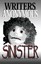 NEW Sinister: Juxtaposing The Ordinary With The Bizarre by Writers Anonymous
