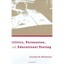 Politics, Persuasion, and Educational Testing Lorraine M. McDonnell