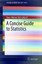A Concise Guide to Statistics by Hans-Michael Kaltenbach (Paperback, 2011)